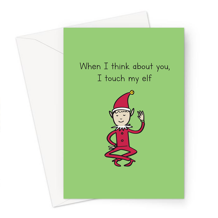 When I Think About You I Touch My Elf Greeting Card Funny Rude Elf Christmas Card Touch Myself Elf Pun Elves Lemon Loco