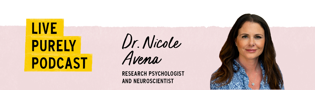 Live Purely with Dr. Nicole Avena