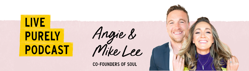 Live Purely with Angie & Mike Lee