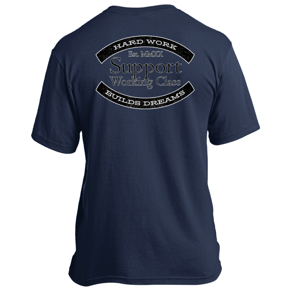 Hard Work Builds Dreams 100% Made in the USA Short Sleeve T-Shirt