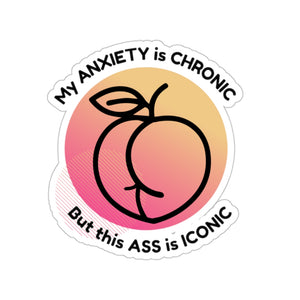 Anxiety Is Chronic Sticker