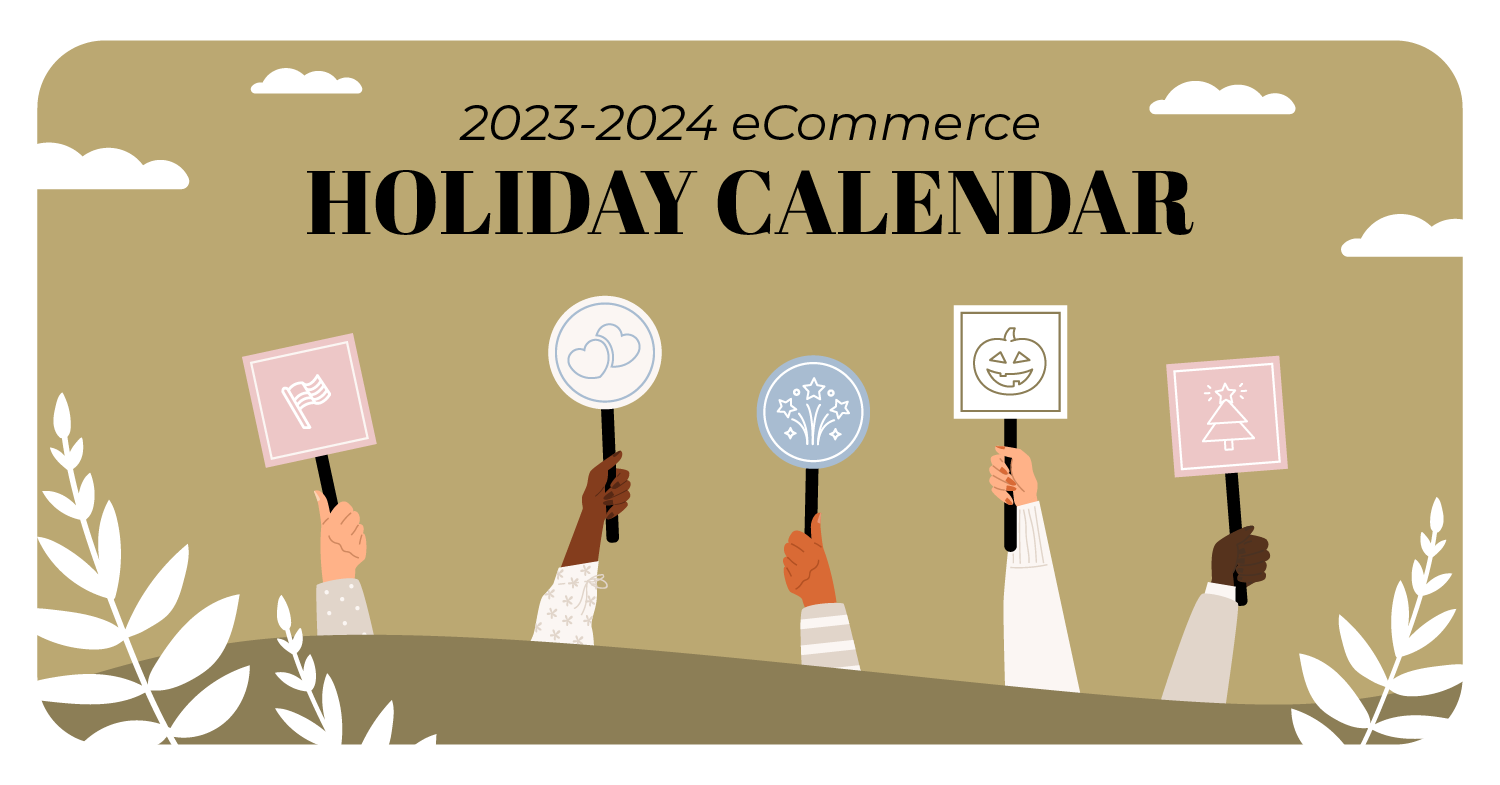Ecommerce Holiday Calendar 2024: Sales Events and Key Dates