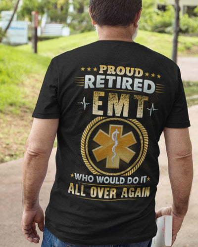 Proud Retired EMT Who Would Do It All Over Again Retirement Gift ...