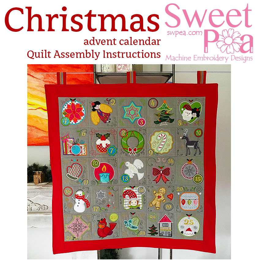 Christmas Advent Calendar Quilt Assembly Instructions Sweet Pea Australia