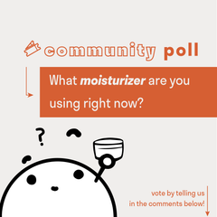 IG community poll winter moisturizers 2022