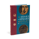 A Shakespeare Motley: An Illustrated Assortment The Shakespeare Birthplace Trust