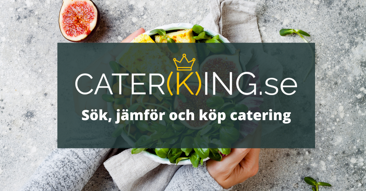Catering i Malmö och Lund med brett utbud - Caterking.se