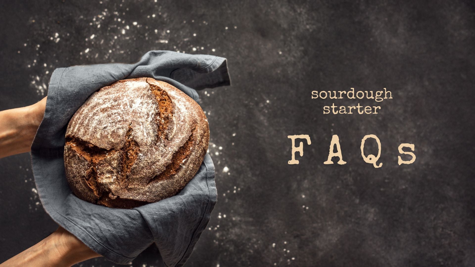 FAQ - Baking  The Sourdough Journey