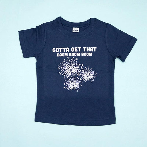 Gotta Get That Boom Boom Boom Kids Unisex Tee