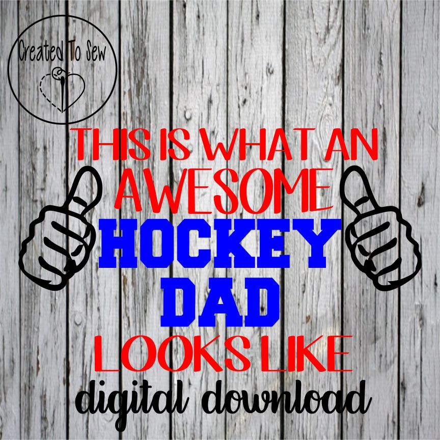 Download This Is What An Awesome Hockey Dad Looks Like SVG File ...