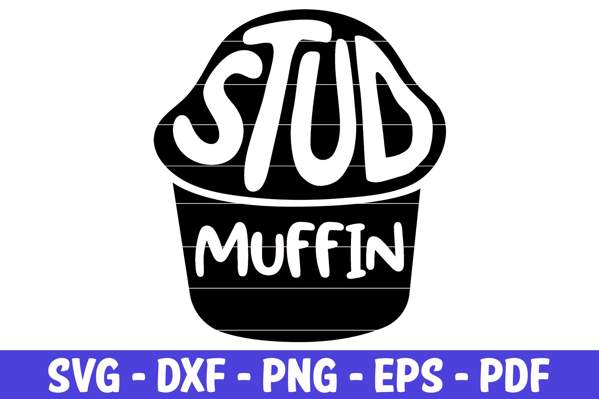 Download Stud Muffin Svg Stud Muffin Cut Files New Baby Cricut Silhouette Studi Creative Svg File
