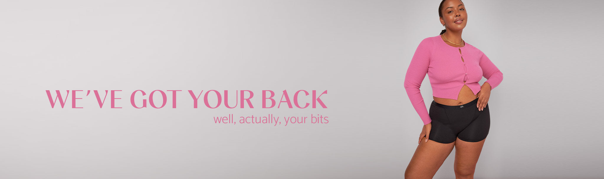we've got your back, well, actually, your bits