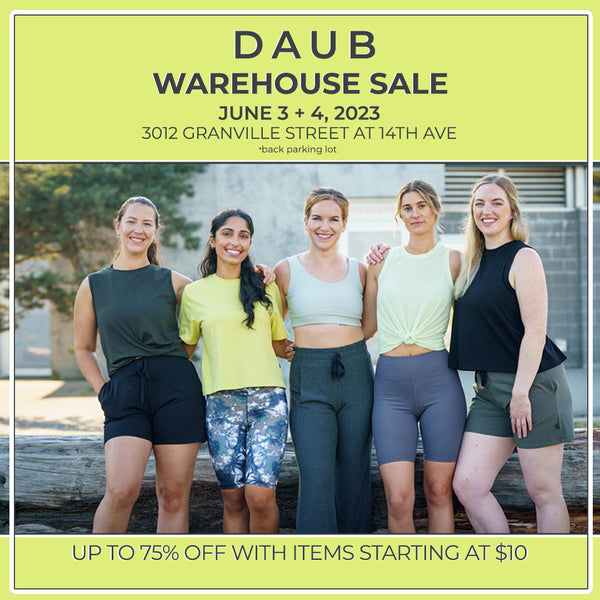 DAUB Warehouse Sale takes place June 3 + 4 at 3012 Granville Street! Tell your friends to come by for some discounted shopping! All sales final!