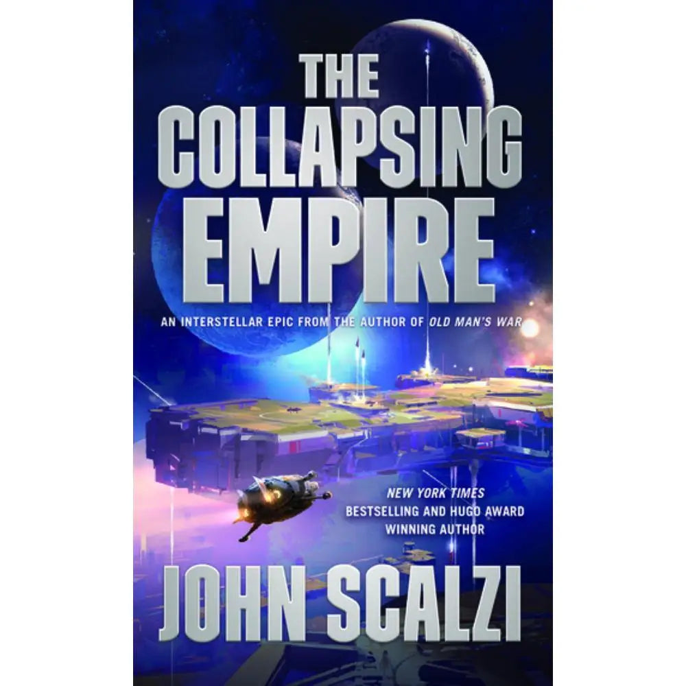 The Collapsing Empire (Interdependency Book 1) (Paperback)