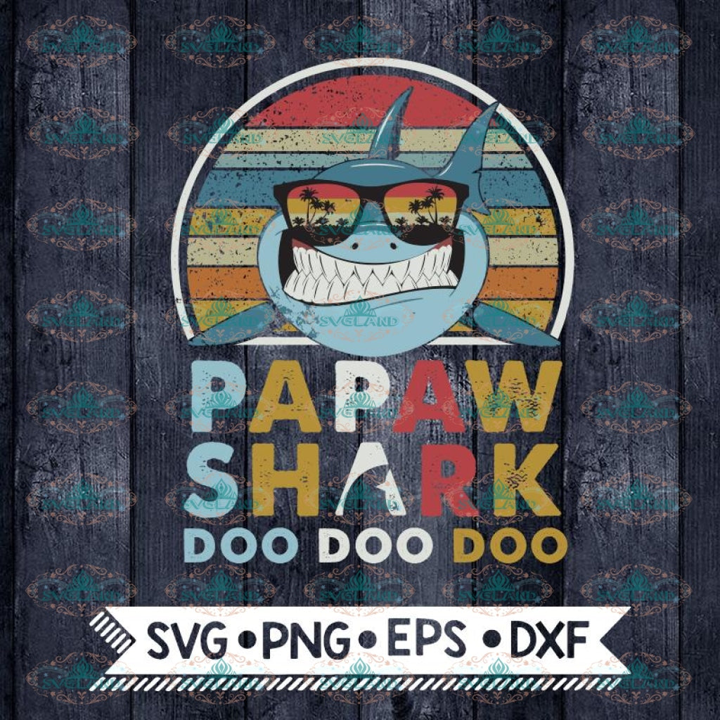 Download Papaw Shark Svg Father Day S Baby Shark Svg Cricut File Svg Png E Svglandstore SVG, PNG, EPS, DXF File