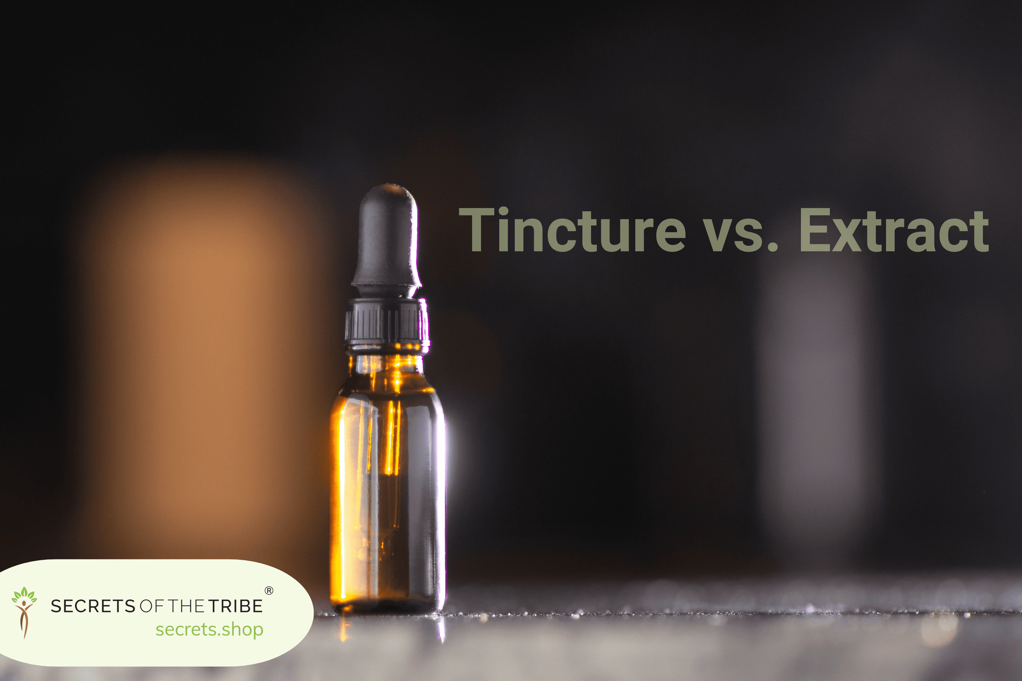 Tincture vs Extract