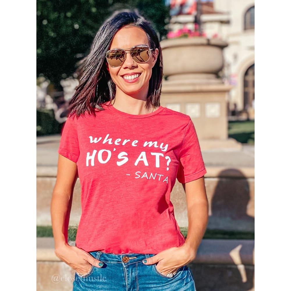 My Ho's At? Women's Holiday T-Shirt – Closet Hustle