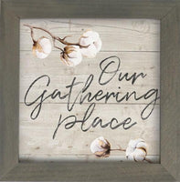 "Our Gathering Place" Sign