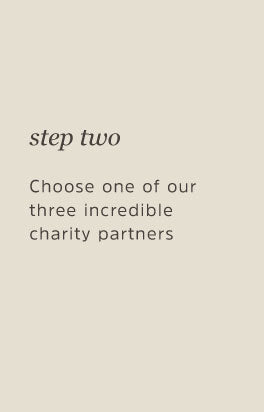 Choose one of our three incredible charity partners