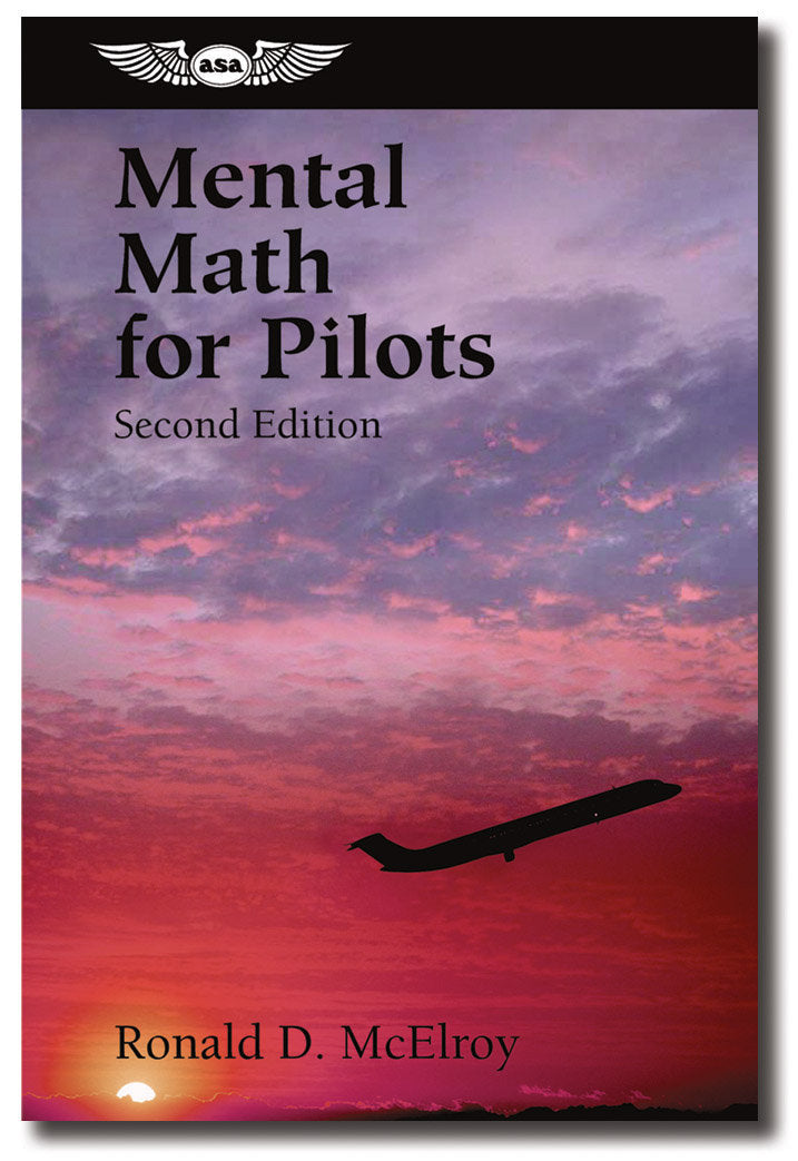 ASA Mental Math for Pilots Second Edition-ASA-Downunder Pilot Shop Australia