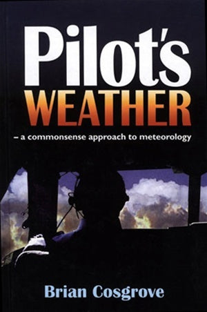 Pilots Weather A commonsense approach to meteorology-BDUK-Downunder Pilot Shop Australia