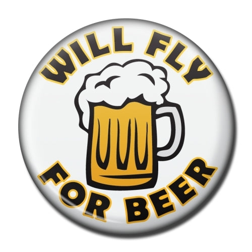 Will Fly for Beer Fridge Magnet-Luso Aviation-Downunder Pilot Shop Australia