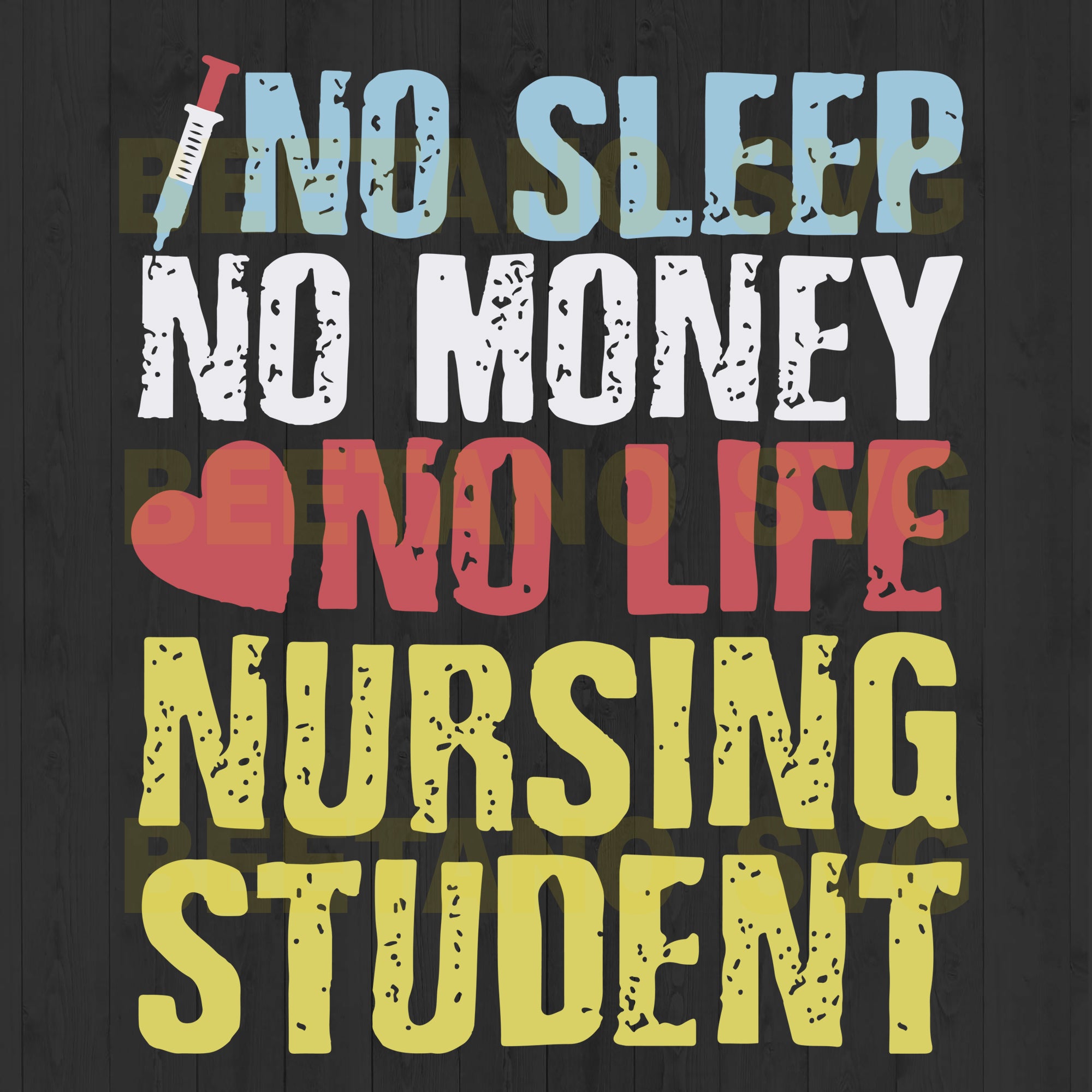 Download No Sleep No Money No Life Nursing Student Svg Files Nurse Svg Nurse