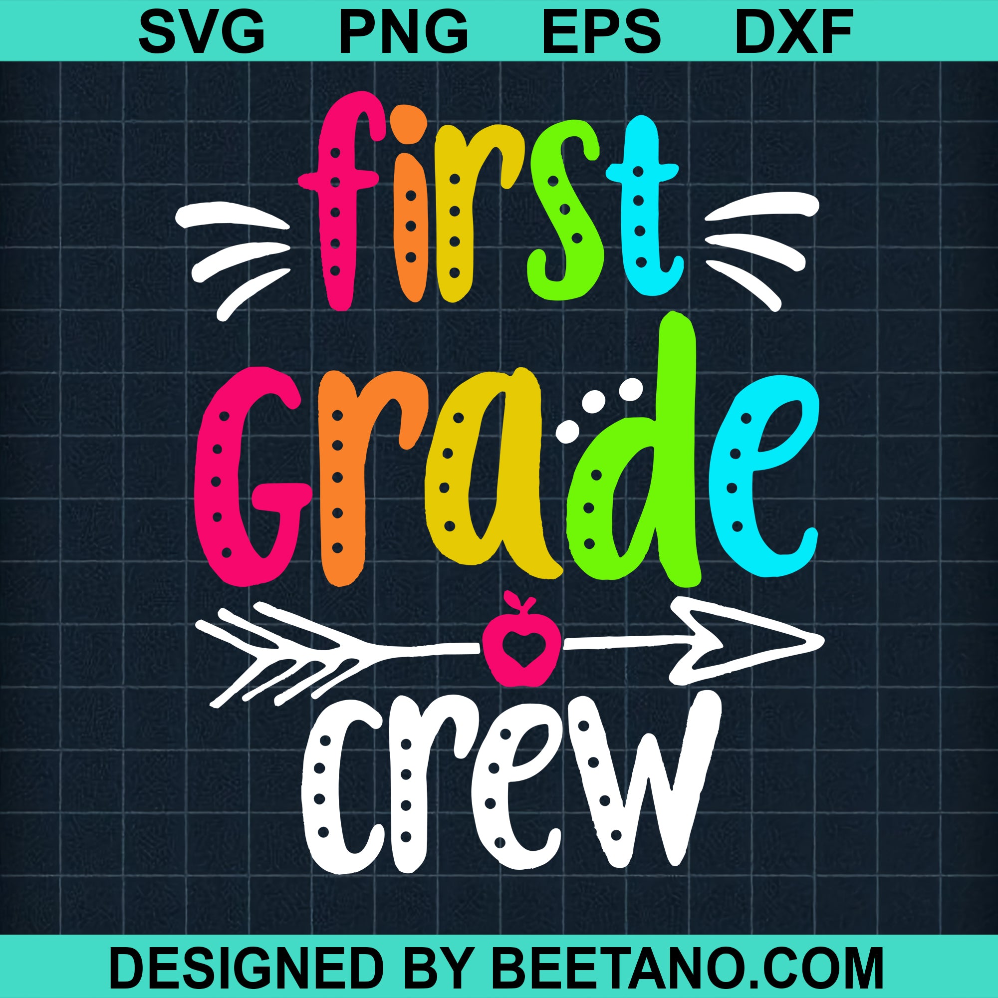 Download First Grade Crew Svg Cut Files For Cricut To Make Handmade Products Cr Beetanosvg Scalable Vector Graphics
