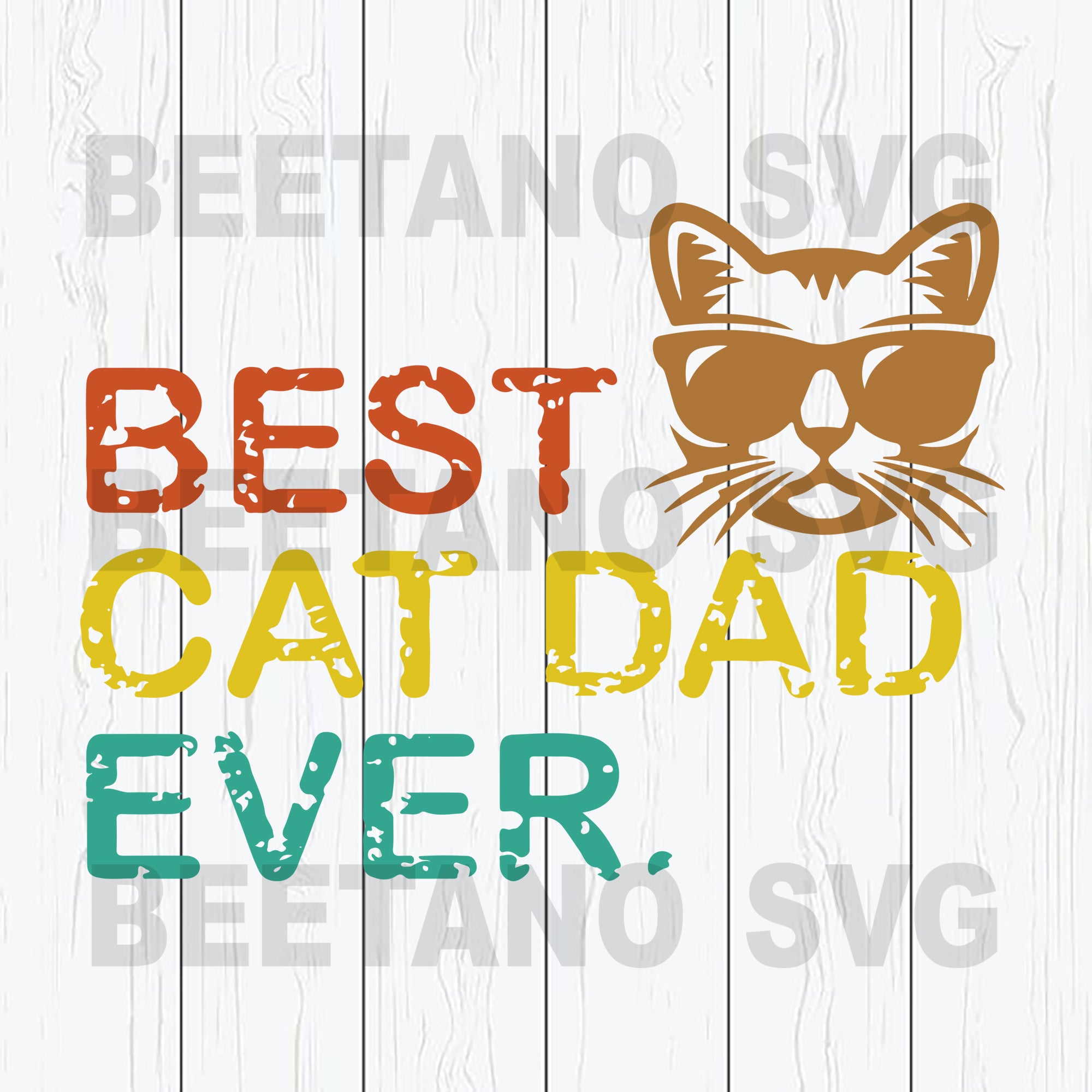 Download Best Cat Dad Ever High Quality Svg Cut Files Best For Unique Craft