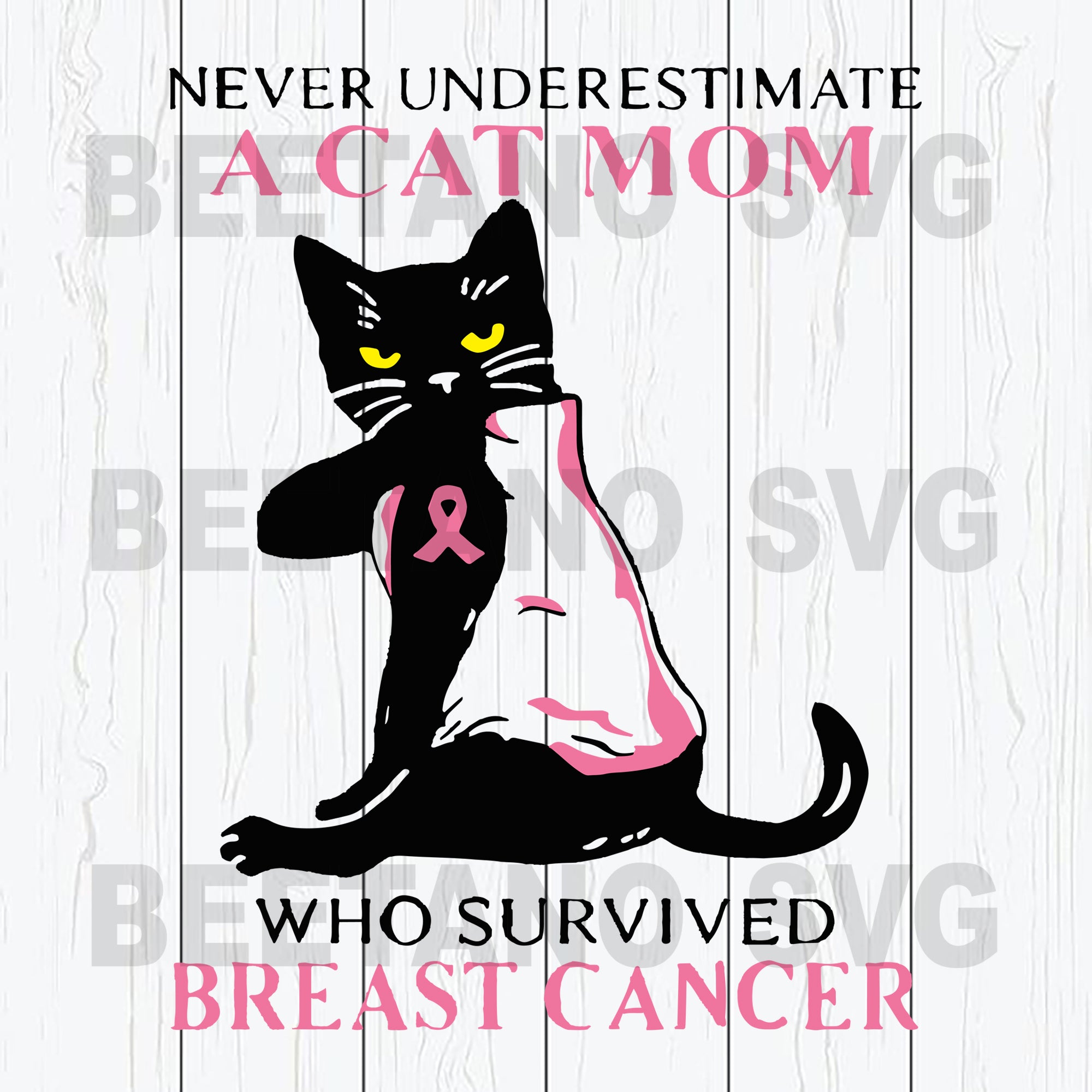 Download Never Underestimate A Cat Mom Who Survived Breast Cancer Svg Files Ca Beetanosvg Scalable Vector Graphics PSD Mockup Templates