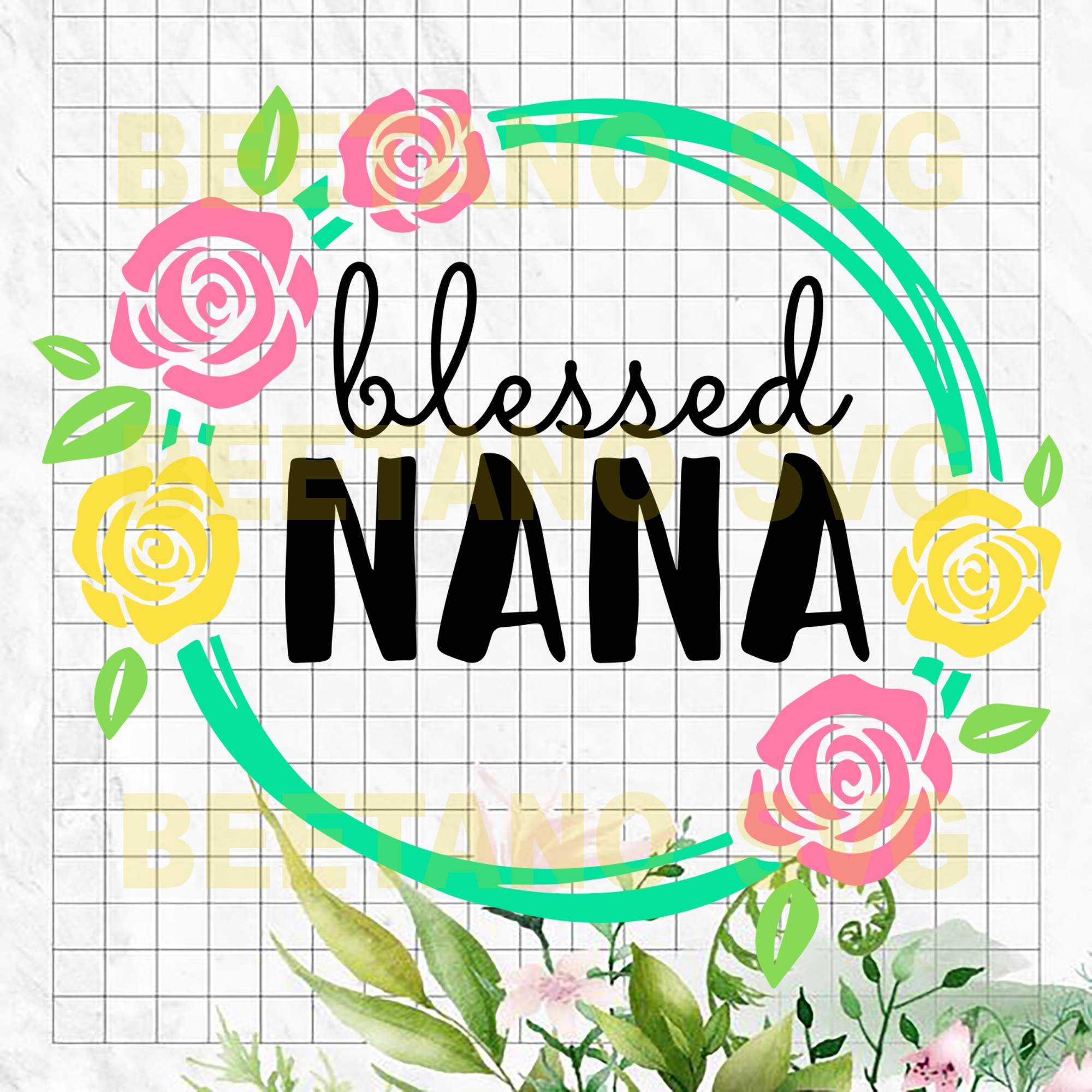 Free Free 350 Blessed Nana Svg Free SVG PNG EPS DXF File