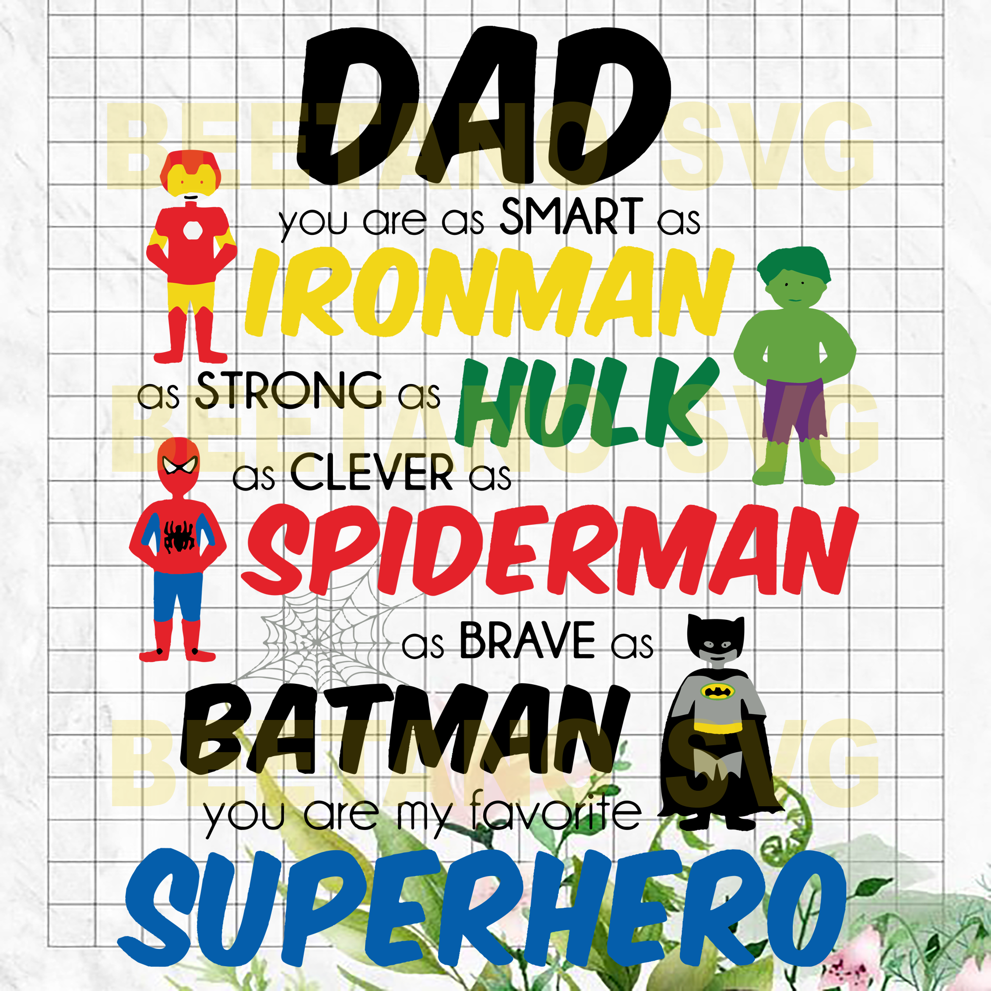 Super Hero Dad Ironman Hulk Spiderman High Quality SVG Cut Files best ...