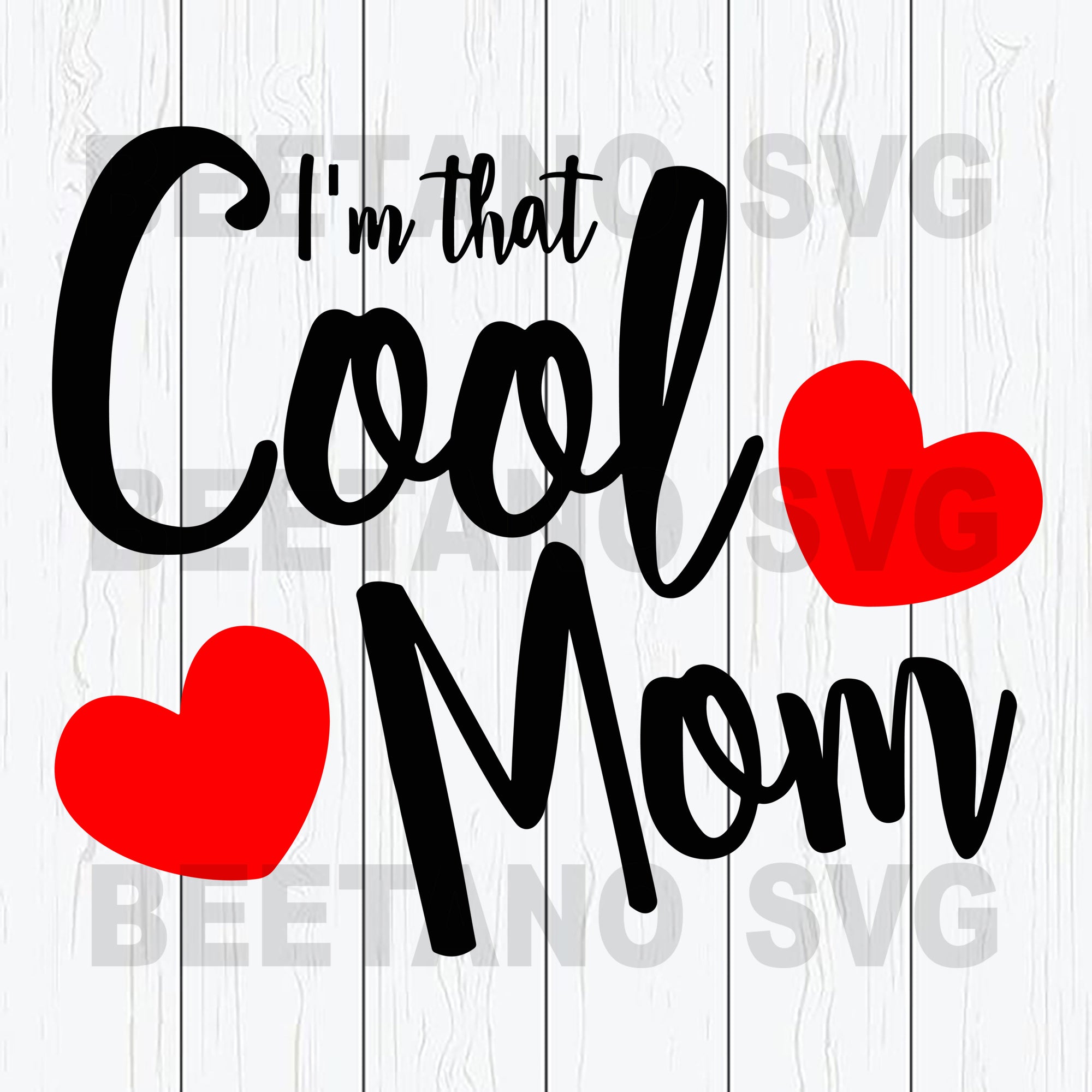 Download I M That Cool Mom Svg I M That Cool Mom Svg Files Mother S Day Svg F