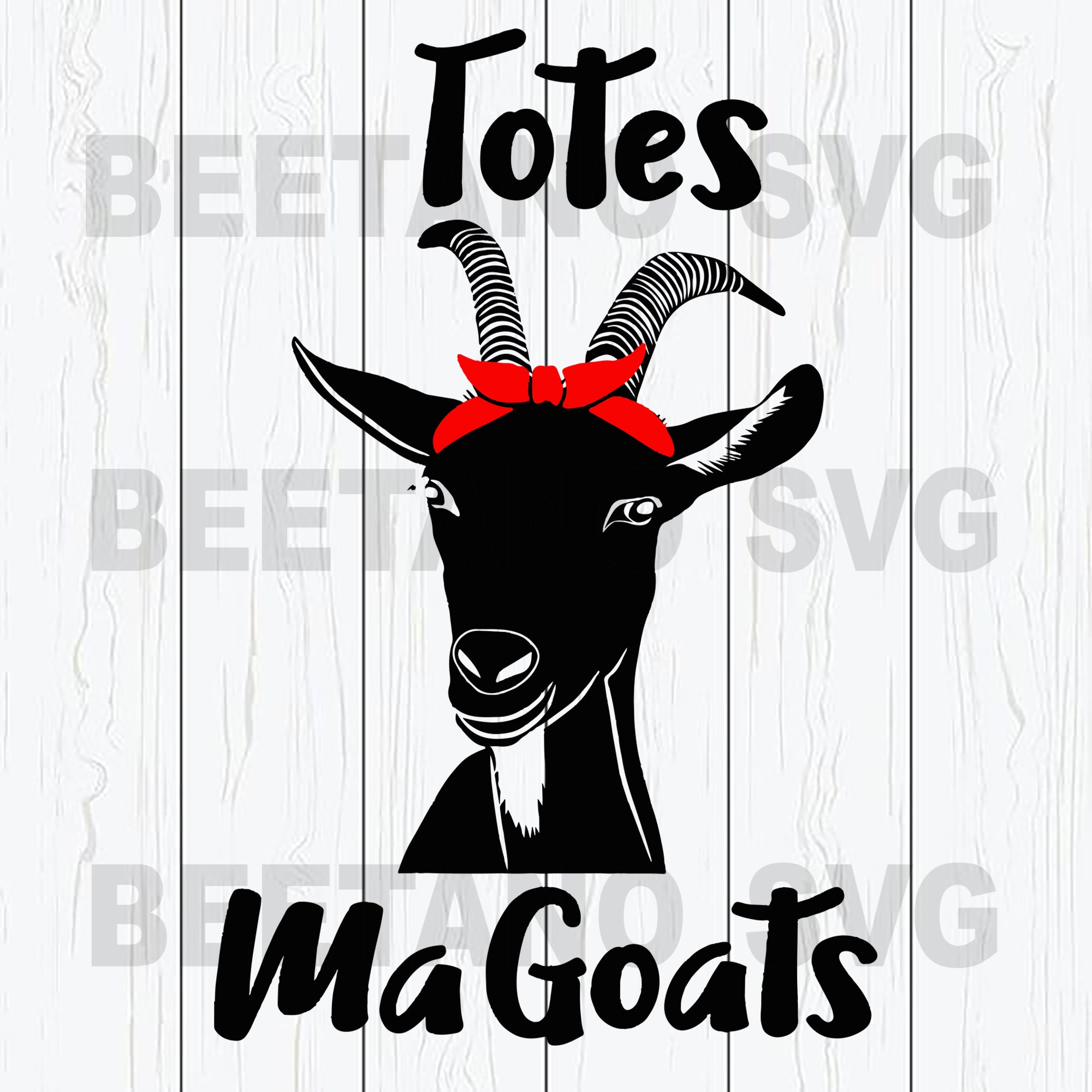 Download Totes Magoats Svg Goat Svg Files Goat Svg Goat Cutting Files Beetanosvg Scalable Vector Graphics