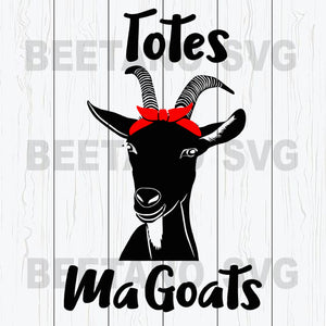 Download Totes Magoats Svg Goat Svg Files Goat Svg Goat Cutting Files