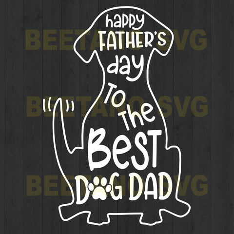 Download Father Family Daddy High Quality Svg Cut Files Best For Unique Craft Tagged Dogs Beetanosvg Scalable Vector Graphics