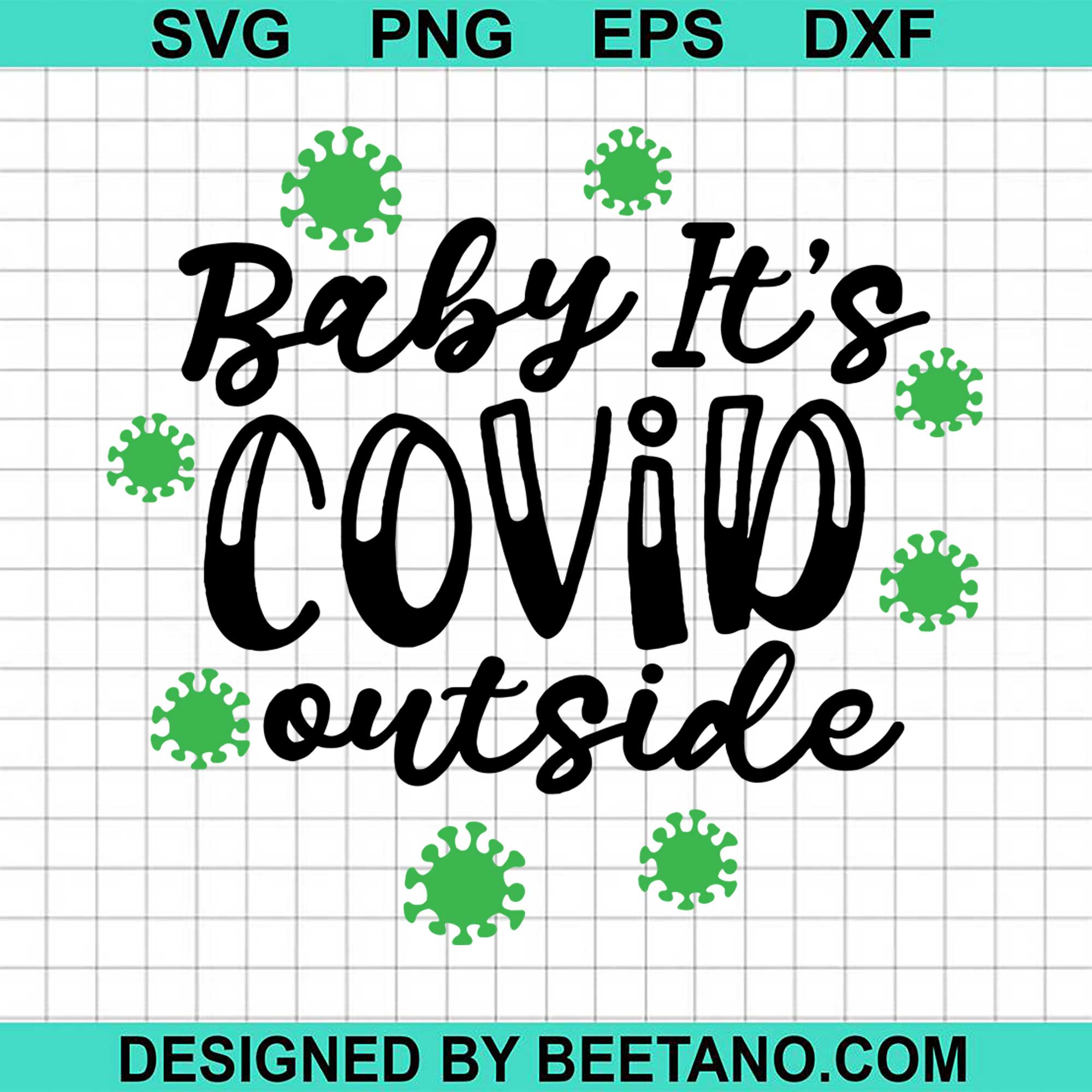 Download Baby It S Covid Outside 2020 Svg Cut File For Cricut Silhouette Machin