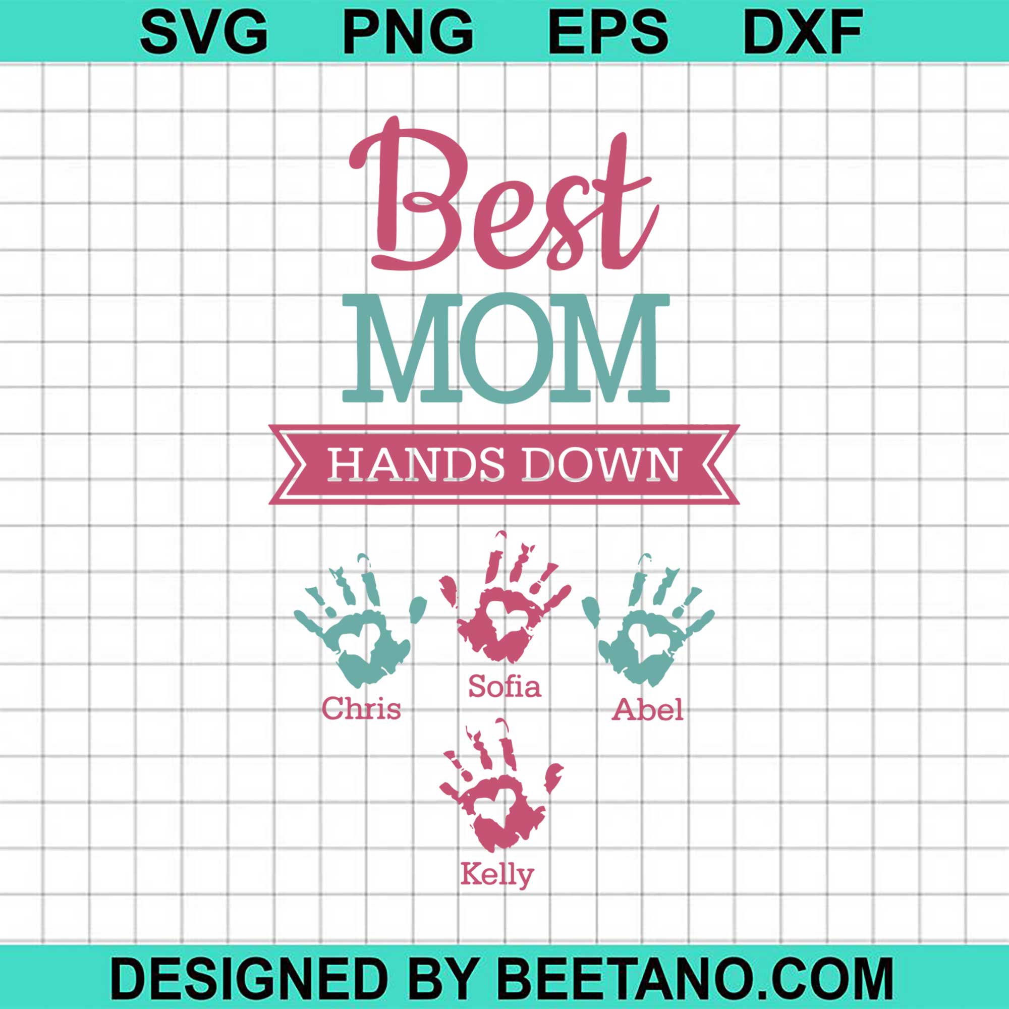 Download Best Mom Hands Down Svg Cut File For Cricut Silhouette Machine Make Cr