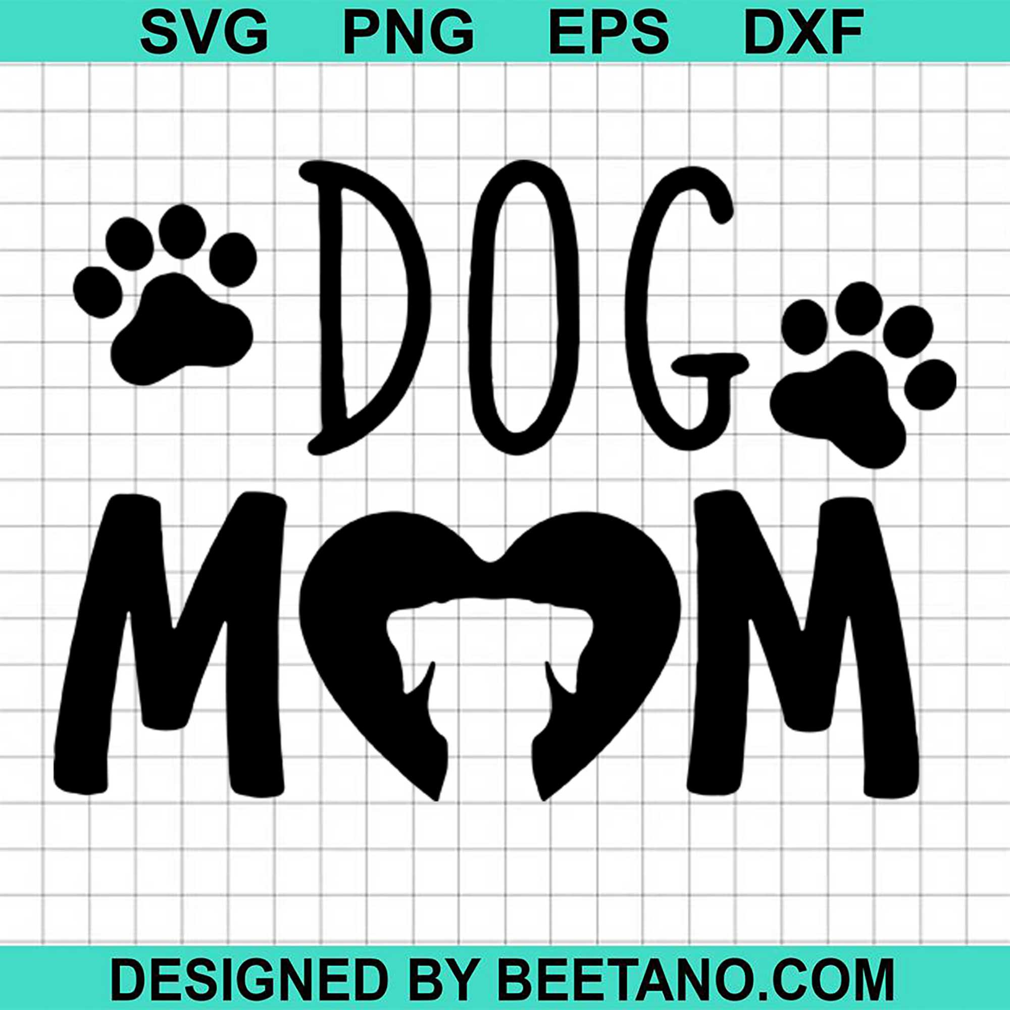 Dog Mom SVG cut file for cricut silhouette machine make craft handmade