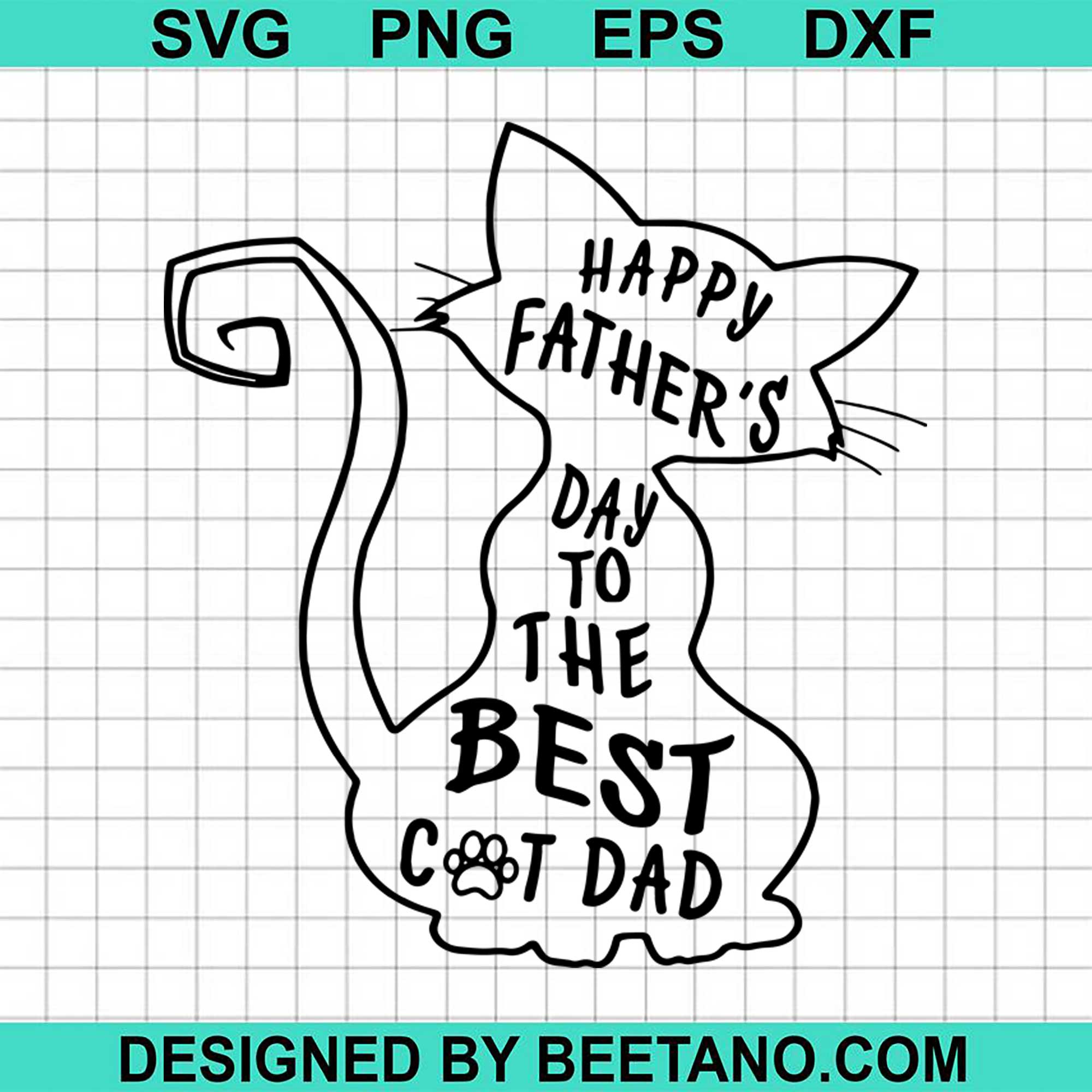 Download Happy Fathers Day To The Best Cat Dad Svg Cut File For Cricut Silhouet