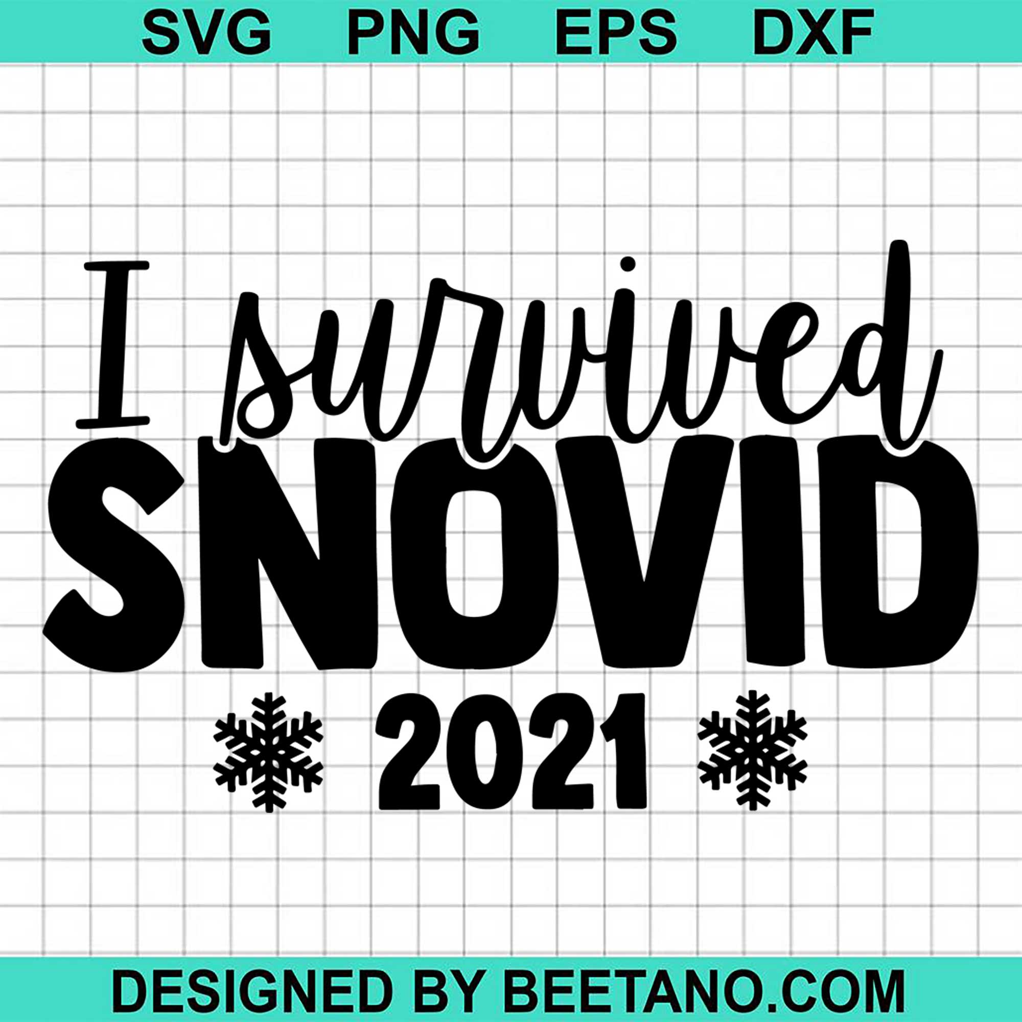 Download I Survived Snovid 2021 SVG cut file for cricut silhouette ...