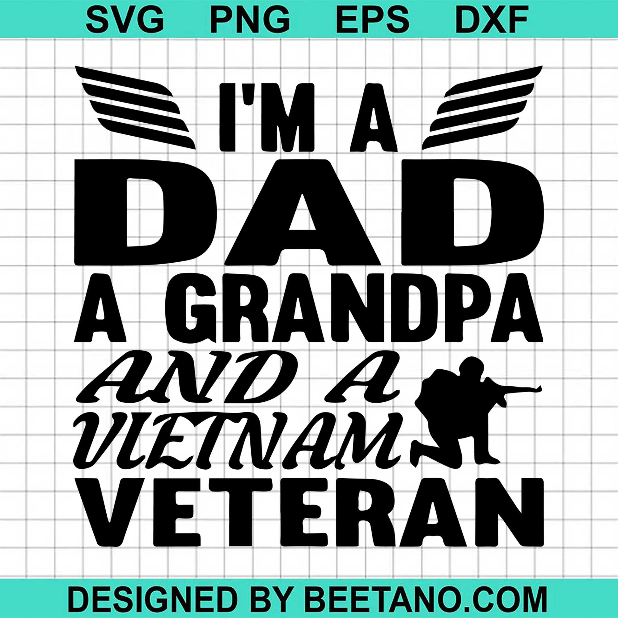 Im A Dad A Grandpa And A Vietnam Veteran Svg Cut File For Cricut Silho Beetanosvg Scalable Vector Graphics