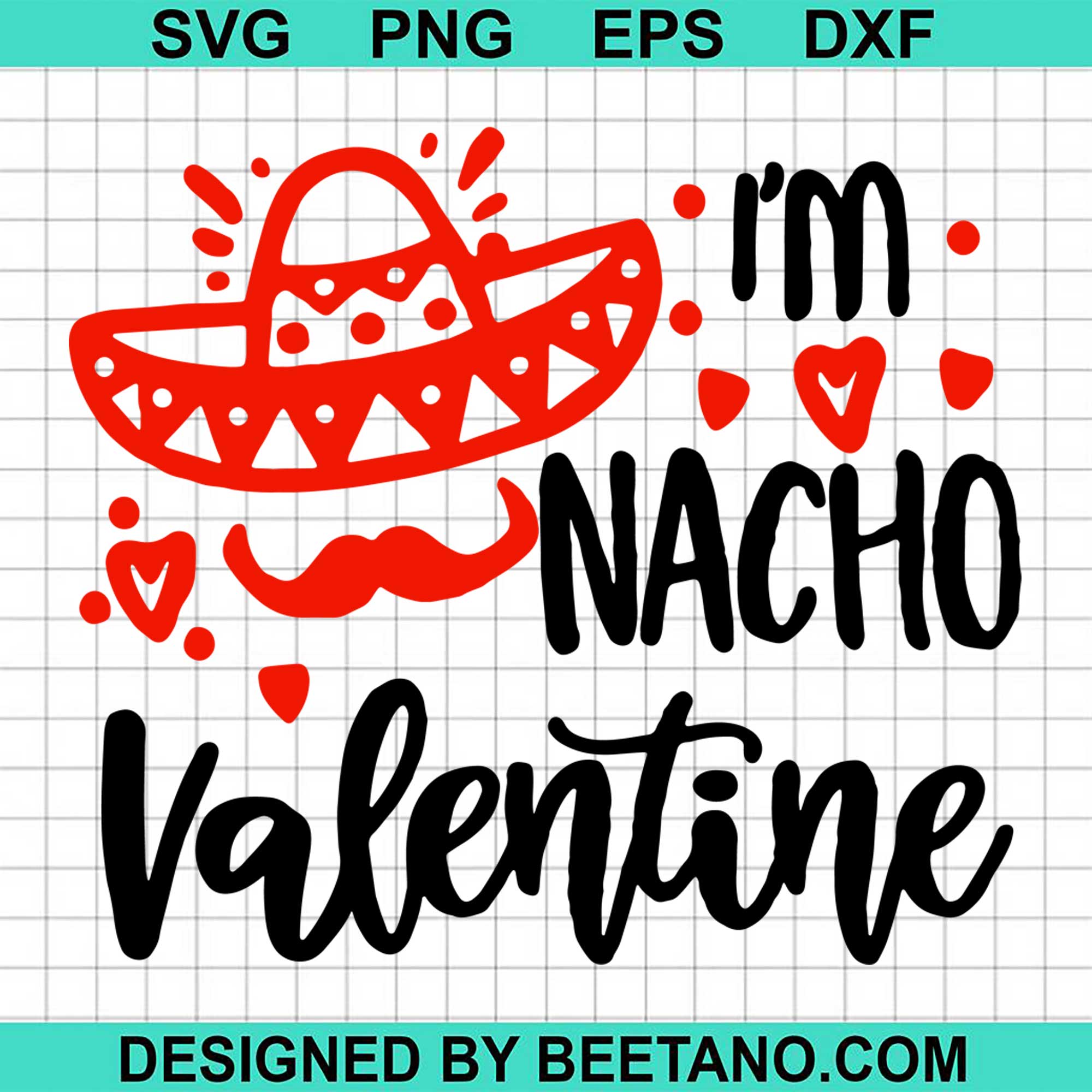 Download Im Nacho Valentine Svg Cut File For Cricut Silhouette Machine Make Cra Beetanosvg Scalable Vector Graphics