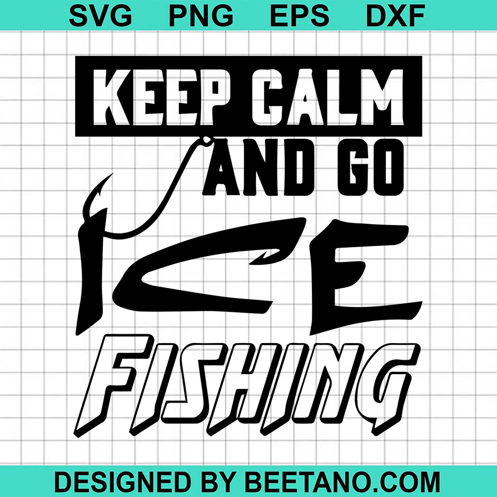 Download Keep Calm And Go Ice Fishing 2020 Svg Cut File For Cricut Silhouette M