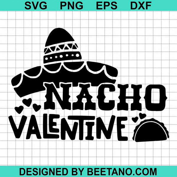 Download Nacho Valentine Svg Cut File For Cricut Silhouette Machine Make Craft