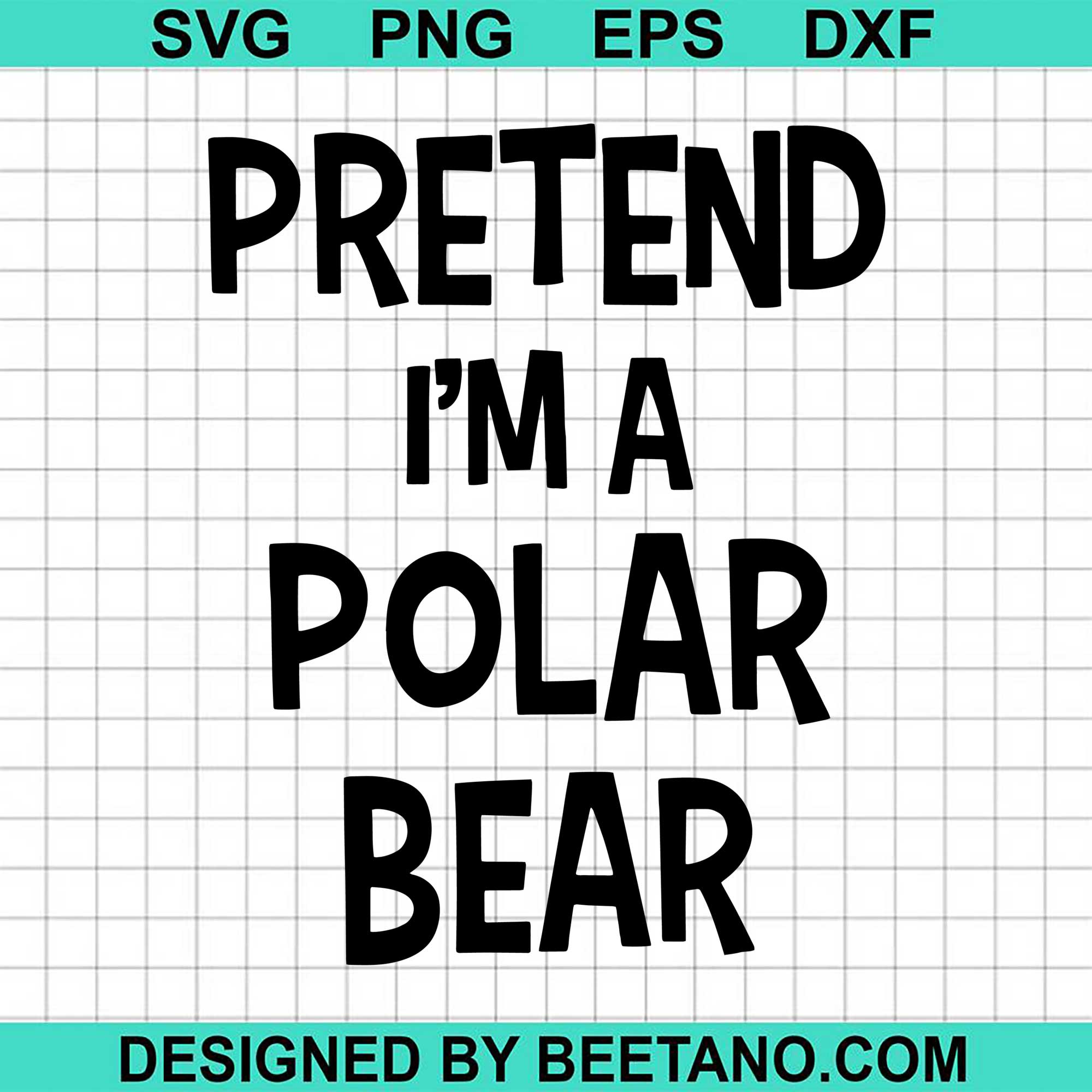 Download Pretend I M A Polar Bear Funny Halloween Svg Cut File For Cricut Silho Beetanosvg Scalable Vector Graphics