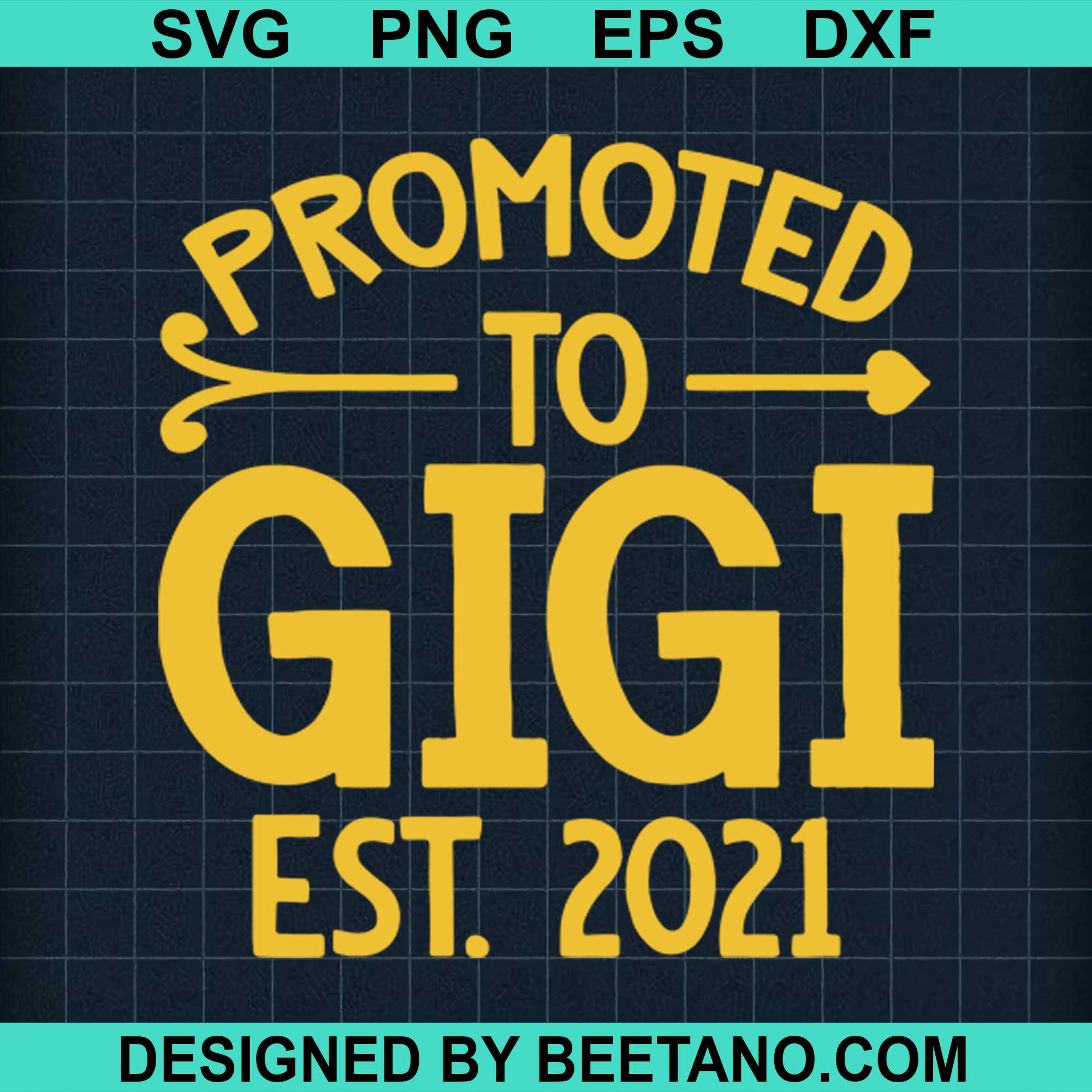 Promoted To Gigi Est 2021 Svg Cut File For Cricut Silhouette Machine M