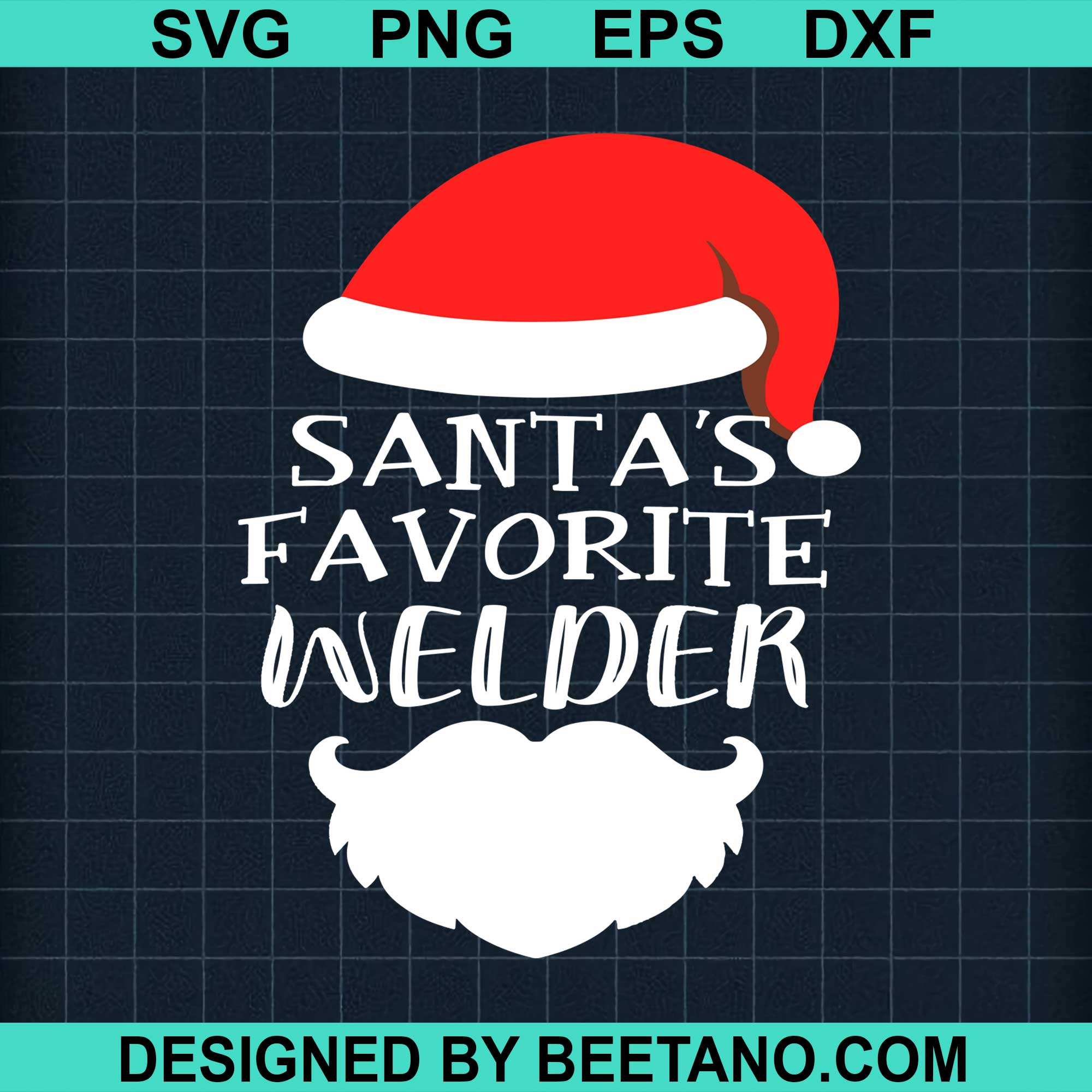 Download Santa S Favorite Welder 2020 Svg Cut File For Cricut Silhouette Machin Beetanosvg Scalable Vector Graphics