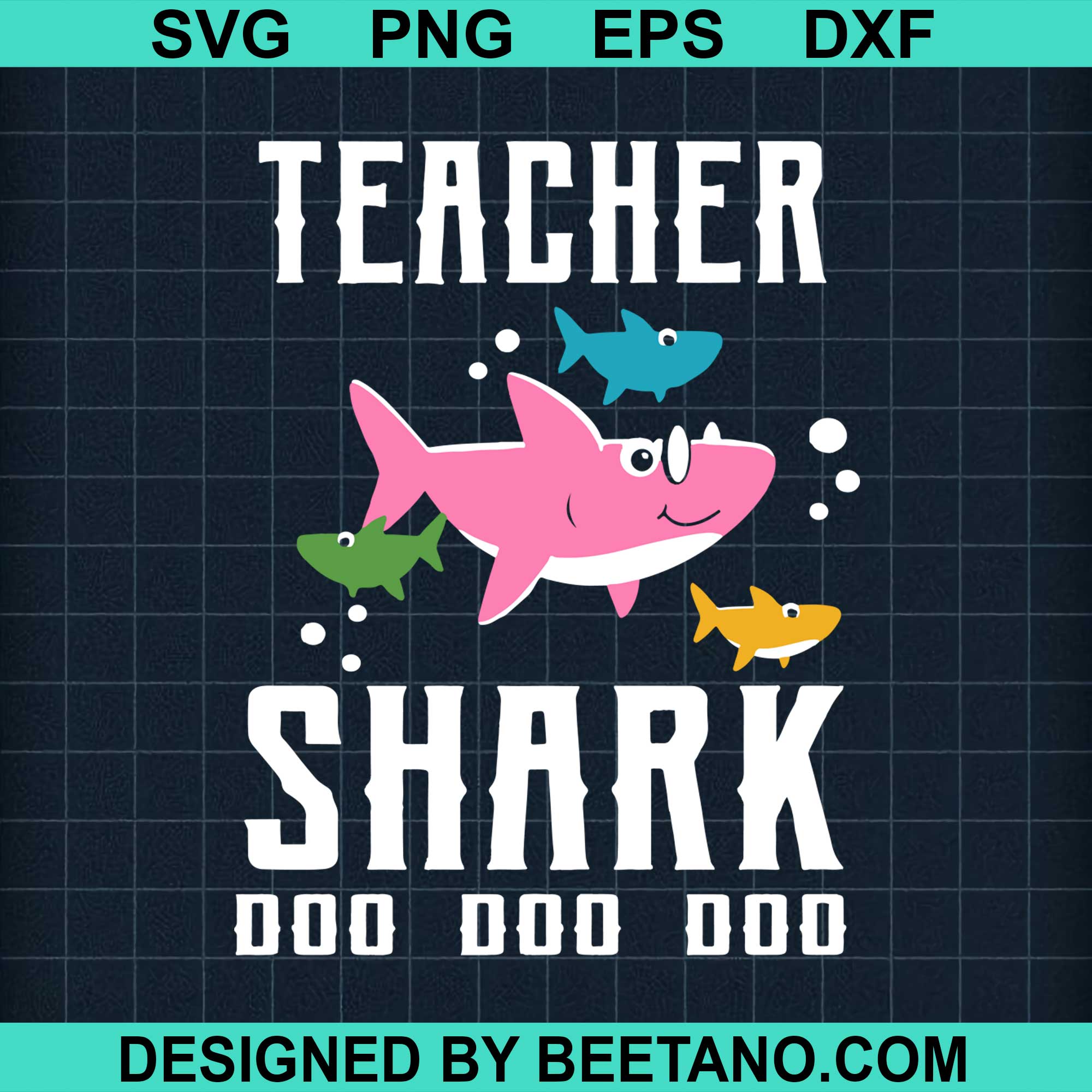Download Teacher Shark Do Do Do 2020 Svg Cut File For Cricut Silhouette Machine Beetanosvg Scalable Vector Graphics