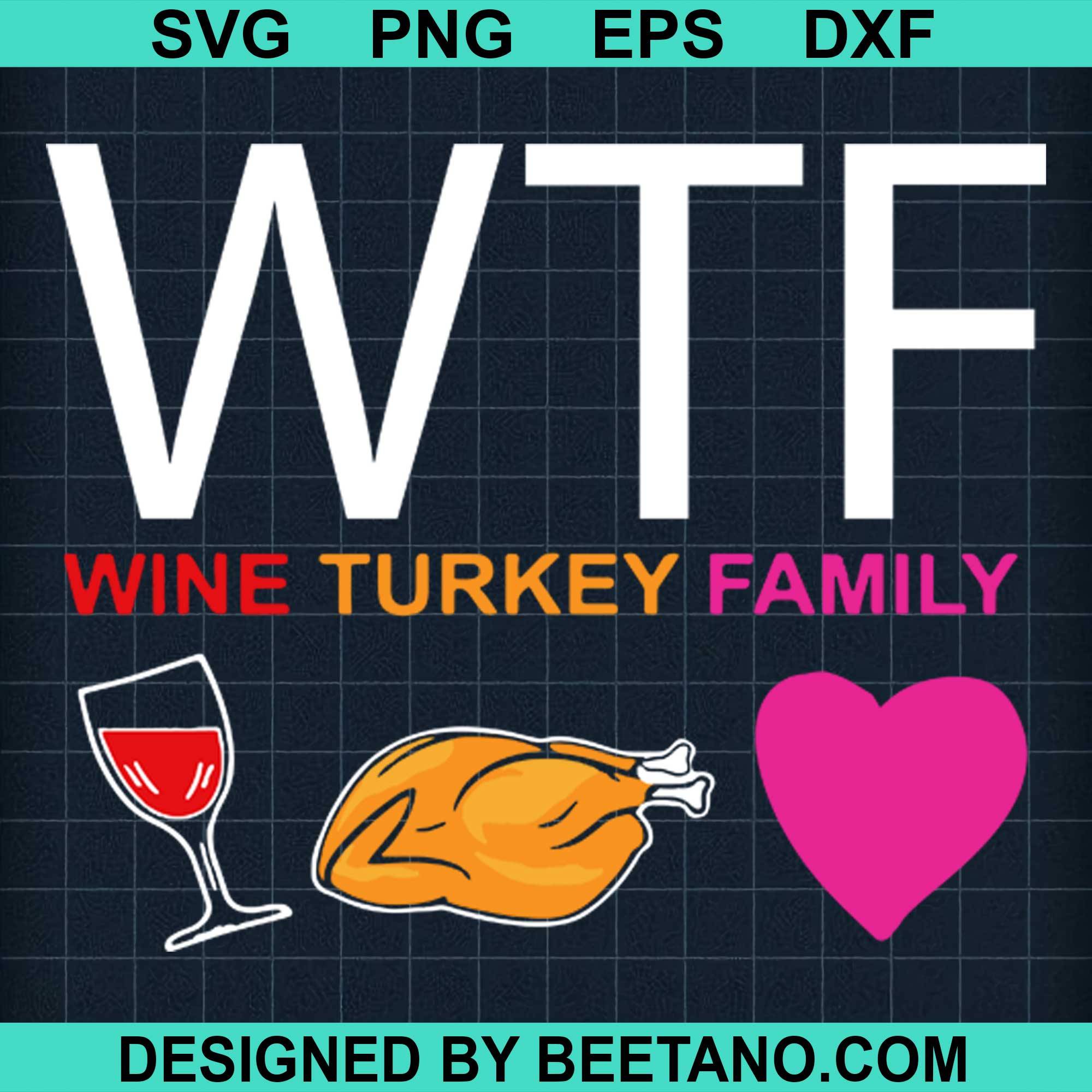 Download Wtf Wine Turkey Family 2020 Svg Cut File For Cricut Silhouette Machine Beetanosvg Scalable Vector Graphics